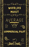 Worlds Most Average Commercial Pilot
