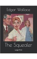 The Squealer