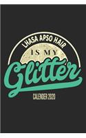 Lhasa Apso Hair Is My Glitter Calender 2020