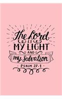 The Lord Is My Light And My Salvation Psalm 27 1