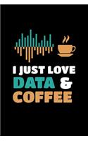 I Just Love Data & Coffee