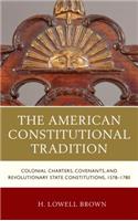 The American Constitutional Tradition