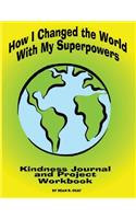 How I Changed the World With My Superpowers