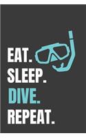 Eat Sleep Dive Repeat