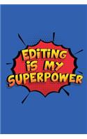 Editing Is My Superpower