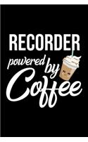 Recorder Powered by Coffee