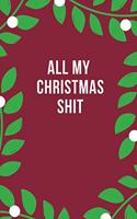 All My Christmas Shit