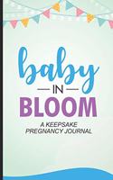 Baby In Bloom A Keepsake Pregnancy Journal