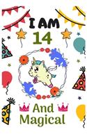 I AM 14 & And Magical: Happy Magical 14th Birthday Notebook & Sketchbook Journal for 14 Year old Girls and Boys, 100 Pages, 6x9 Unique Birthday Diary, blank ... Birthday g