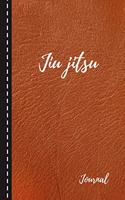 Jiu jitsu Journal: Brazilian Jiu jitsu BJJ Journal. Motivational Notebook to Write Down your Goals, Specific Training Notes & Jiu jitsu Quotes. Jiu jitsu Gifts ( Brown