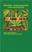 Brain Stem - Cannabis Coozies: Us Versus Them and Brain Stem