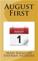 August First