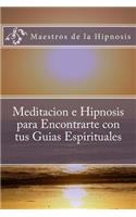 Meditacion e Hipnosis para Encontrarte con tus Guias Espirituales