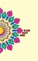 Blank Diary book: 5 x 8, 80 Pages, Unique Mandala Designs for Cover, Blank book, Recipe, Planner, Journal to Write in Classic Notebook Ruled Diary for Men Women Write