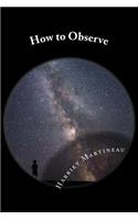 How to Observe
