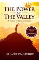 The Power of the Valley