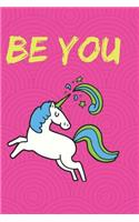 Be You: Unicorn Journal