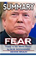 Summary Fear: Trump in the White House by Bob Woodward