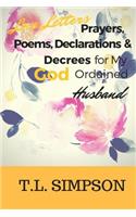 Love Letters, Prayers, Poems, Declarations and Decree for My God Ordained Husband