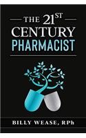 The 21st Century Pharmacist