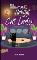 Unnatural Habitat of a Cat Lady