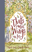 That's What Wings Are for