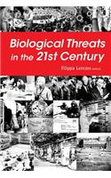 Biological Threats in the 21st Century: The Politics, People, Science and Historical Roots