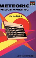 Meteoric Programming for the Oric-1