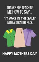 Thanks for Teaching Me How to Say... It Was in the Sale