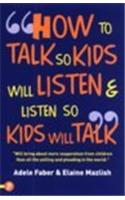 How to Talk So Kids Will Listen and Listen So Kids Will Talk