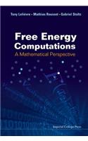 Free Energy Computations: A Mathematical Perspective