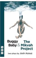 Buggy Baby & The Mikvah Project: Two Plays: Two Plays