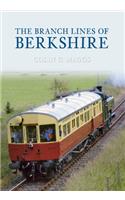 The Branch Lines of Berkshire: (The Branch Lines of ...)