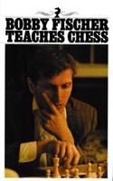 Bobby Fischer Teaches Chess