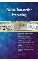 Online Transaction Processing A Complete Guide - 2020 Edition