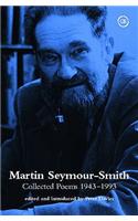 Martin Seymour Smith: Collected Poems 1943-1993