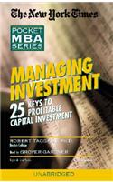 Managing Investment: 25 Keys to Profitable Capital Investment