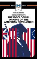 An Analysis of Bernard Bailyn's The Ideological Origins of the American Revolution
