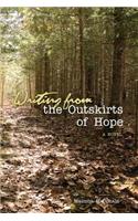 Writing From the Outskirts of Hope