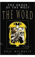 The Order of the Wolf: The Word