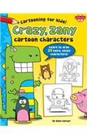 Crazy, Zany Cartoon Characters