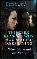 Thirteen Reasons Why You Should Keep Living
