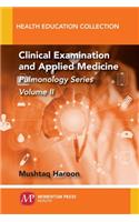 Clinical Examination and Applied Medicine, Volume II