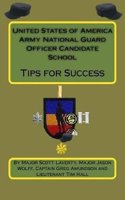 United States Army National Guard: Officer Candidate School; Tips for Success