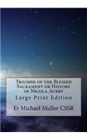 Triumph of the Blessed Sacrament or History of Nicola Aubry