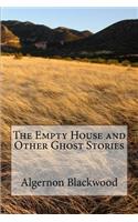 Empty House and Other Ghost Stories