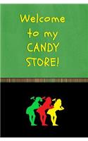 Welcome to My Candy Store!