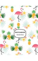 Sketchbook: Flamingos pineapples: 110 Pages of 8.5" x 11" Blank Paper for Drawing, Doodling or Sketching (Sketchbooks)