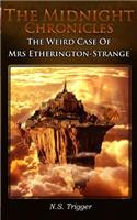 Weird Case of Mrs Etherington Strange