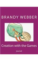 Creation with the Games: Journal